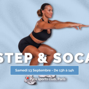 STEP & SOCA DANCE WORKOUT 13 SEPTEMBRE